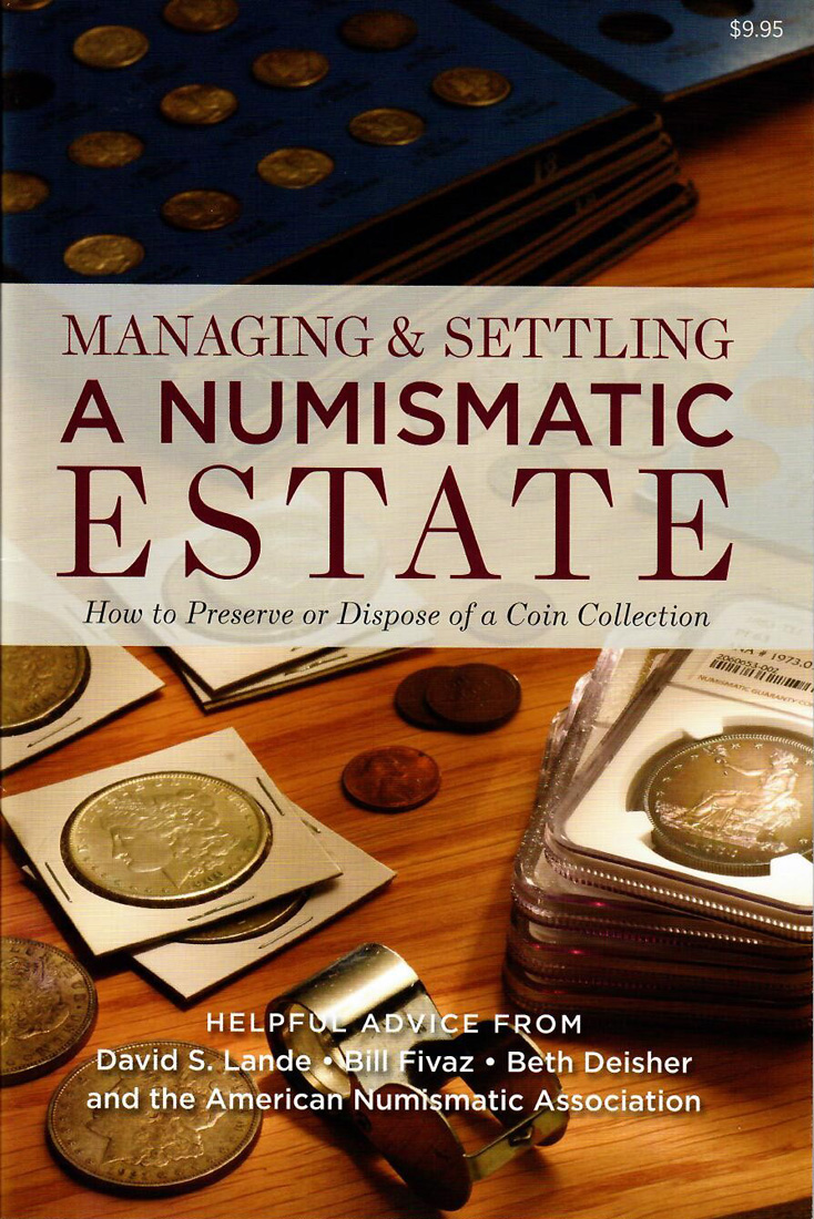 Managing and Settling a Numismatic Estate by the ANA
