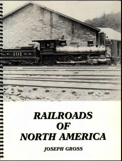 Joseph Gross: Railroad of North America