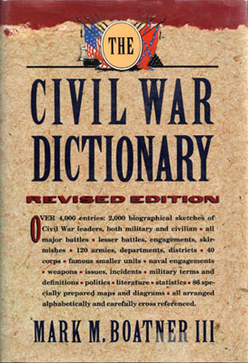 Civil War Dictionary by Mark Boatner