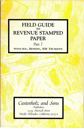 Field Guide to Revenue Stamped Paper part 7 by Castenholz