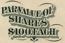 Engraved inscription indicated the stock certificate had a par value of $100 per share