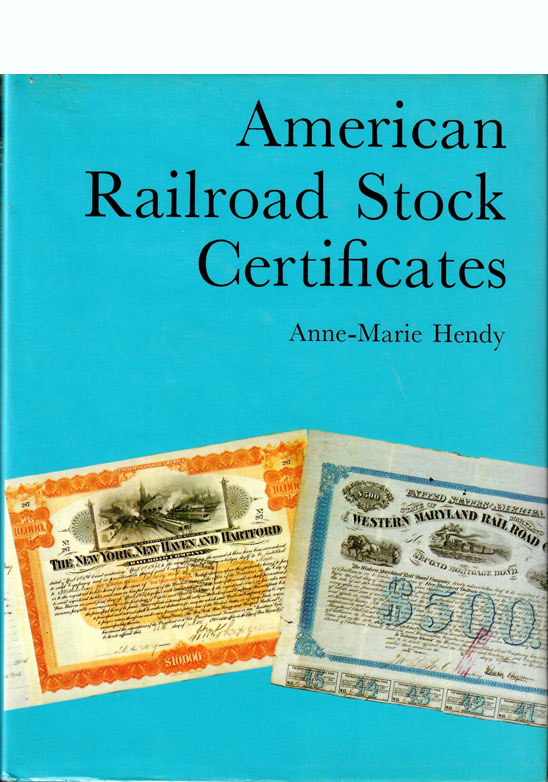 American Railroad Certificates by Anne-Marie Hendy, 1980